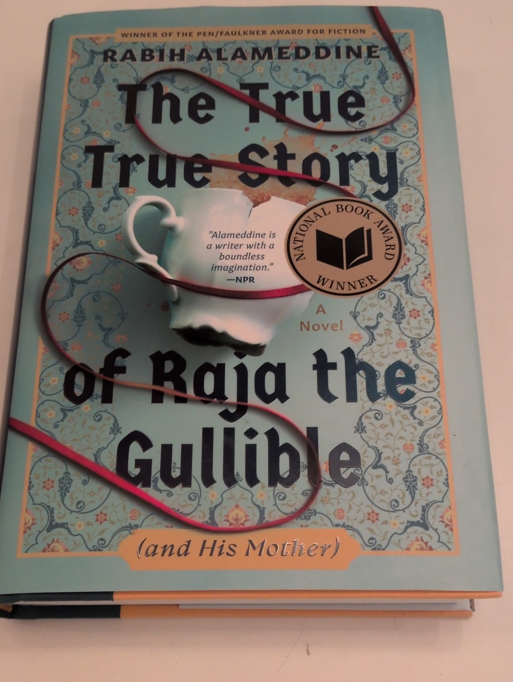 ✨ 4/$15 The True True Story of Raja the Gullible - Rabih Alameddine
